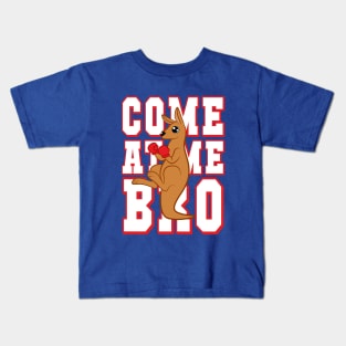 Come at me bro Kids T-Shirt